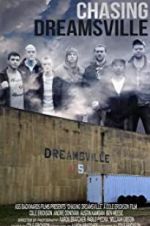 Watch Chasing Dreamsville Putlocker