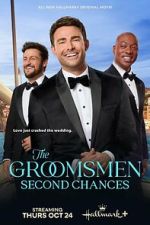 Watch The Groomsmen: Second Chances Putlocker