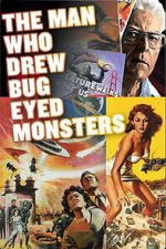 Watch The Man Who Drew Bug-Eyed Monsters Putlocker