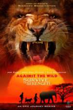 Watch Against the Wild 2: Survive the Serengeti Putlocker