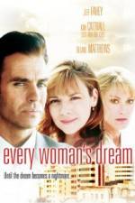 Watch Every Woman's Dream Putlocker
