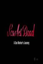 Watch Scarlet Road: A Sex Worker’s Journey Putlocker