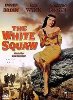 Watch The White Squaw Putlocker