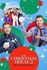 Watch The Christmas House 2: Deck Those Halls Putlocker
