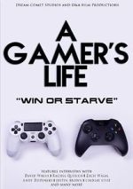 Watch A Gamer\'s Life Putlocker