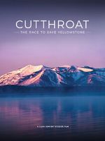 Watch Cutthroat: The Race to Save Yellowstone Putlocker