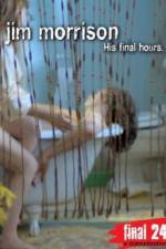 Watch Jim Morrison His Final Hours Putlocker