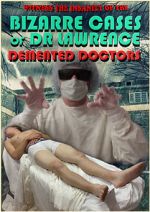 Watch Demented Doctors Putlocker