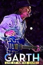 Watch Garth: Live at Notre Dame Putlocker