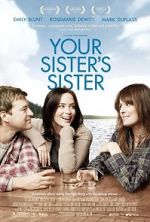 Watch Your Sister\'s Sister Putlocker