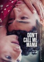 Watch Don\'t Call Me Mama Putlocker