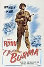 Watch Objective, Burma! Putlocker