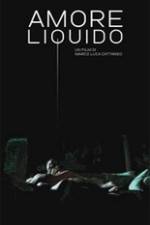 Watch Amore liquido Putlocker