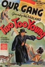 Watch Two Too Young Putlocker