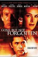 Watch Gone But Not Forgotten Putlocker