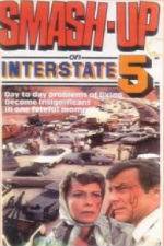 Watch Smash-Up on Interstate 5 Putlocker