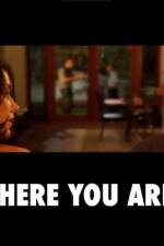 Watch There You Are Putlocker