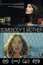 Watch Somebody\'s Mother Putlocker