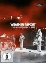 Watch Weather Report: Live in Offenbach 1978 Putlocker