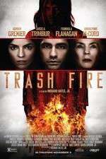 Watch Trash Fire Putlocker