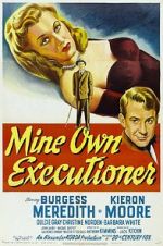 Watch Mine Own Executioner Putlocker