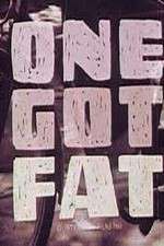 Watch One Got Fat Putlocker