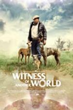 Watch Witness of Another World Putlocker
