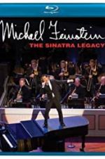 Watch Michael Feinstein: The Sinatra Legacy Putlocker