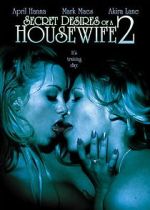Watch Secret Desires of a Housewife 2 Putlocker