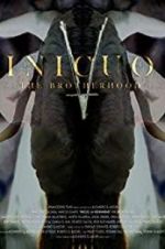 Watch Inicuo: The Brotherhood Putlocker