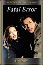 Watch Fatal Error Putlocker