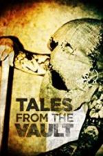 Watch Tales from the Vault Putlocker
