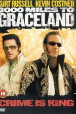 Watch 3000 Miles to Graceland Putlocker