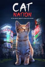 Watch Cat Nation: A Film About Japan\'s Crazy Cat Culture Putlocker
