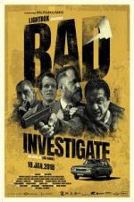 Watch Bad Investigate Putlocker
