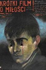 Watch A Short Film About Love Putlocker