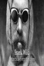 Watch Frank Wild: Antarctica's Forgotton Hero Putlocker