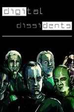 Watch Digital Dissidents Putlocker