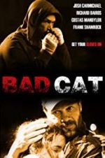 Watch Bad Cat Putlocker