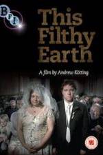Watch This Filthy Earth Putlocker