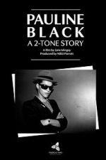 Watch Pauline Black: A 2-Tone Story Putlocker