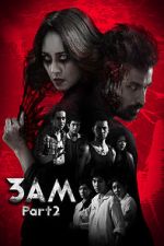 Watch 3 A.M. 3D: Part 2 Putlocker