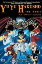 Watch Yu Yu Hakusho Poltergeist Report Putlocker