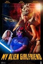 Watch My Alien Girlfriend Putlocker