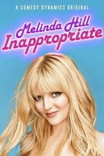 Watch Melinda Hill: Inappropriate Putlocker