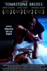 Watch Tombstone Brides Putlocker