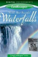 Watch Living Landscapes: Earthscapes - Worlds Most Beautiful Waterfalls Putlocker