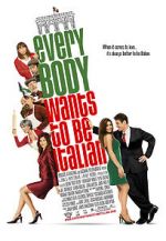 Watch Everybody Wants to Be Italian Putlocker