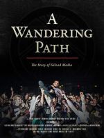 Watch A Wandering Path (The Story of Gilead Media) Putlocker