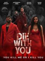Watch Die with You Putlocker